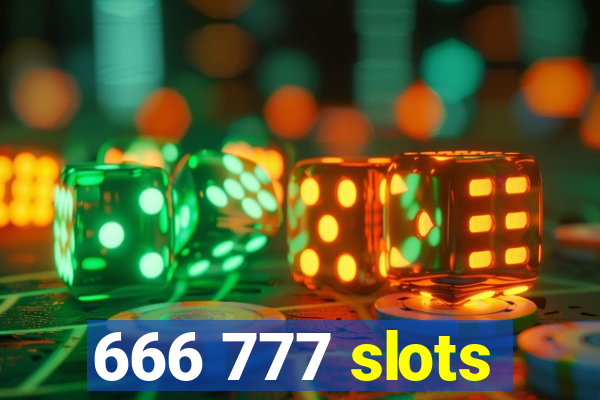 666 777 slots